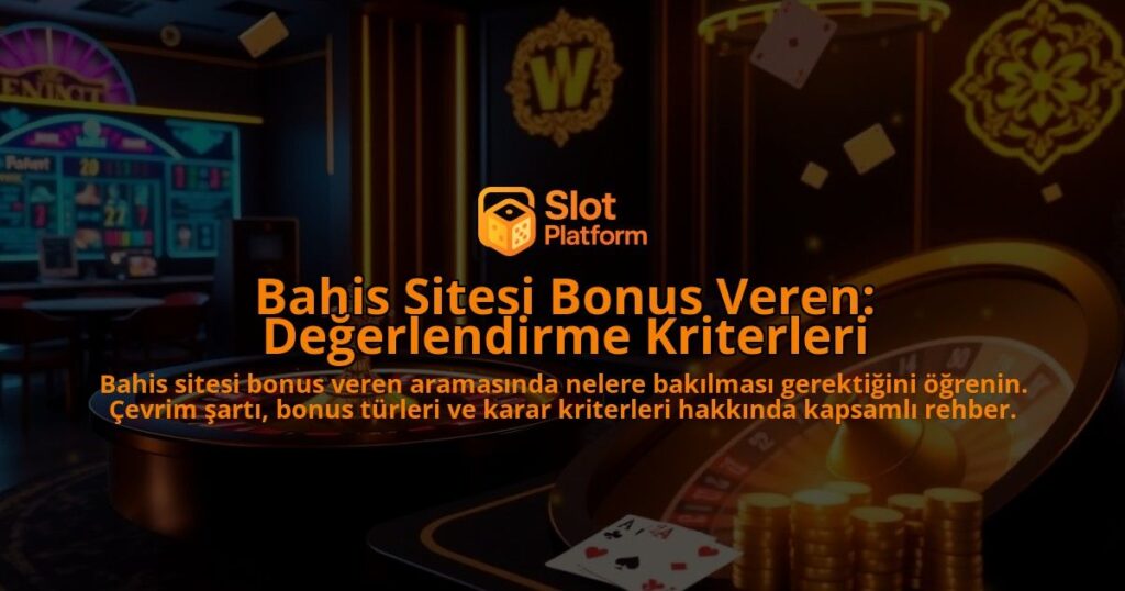 Bahis-Sitesi-Bonus-Veren-Degerlendirme-Kriterleri-overlay-1788085397.jpg