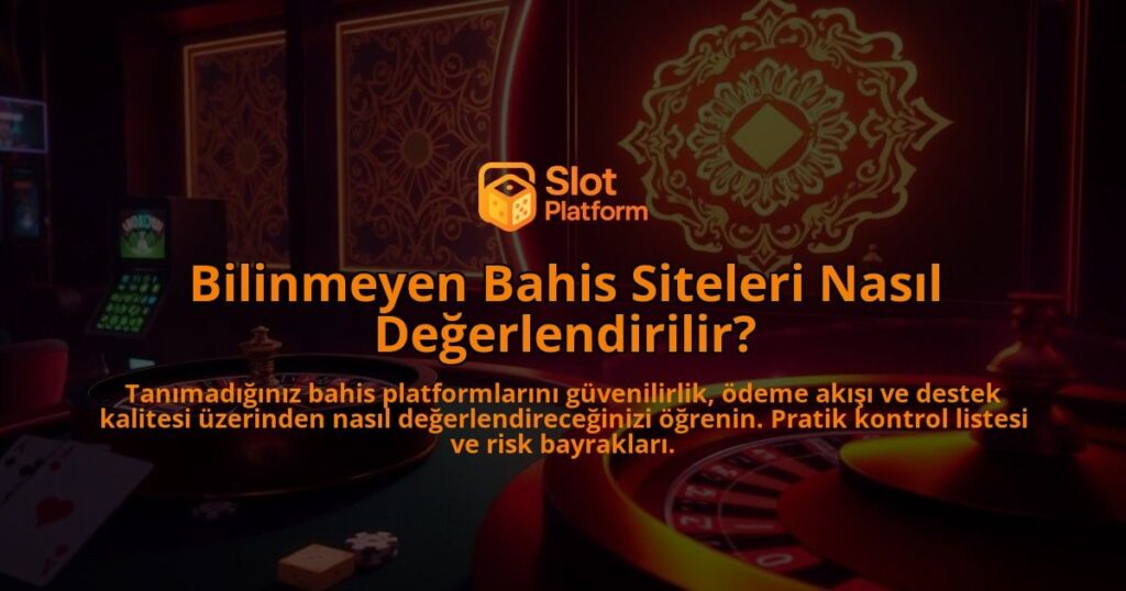 Bilinmeyen-Bahis-Siteleri-Nasil-Degerlendirilir-overlay-1788173379.jpg