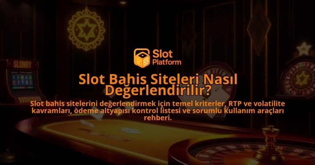 Slot-Bahis-Siteleri-Nasil-Degerlendirilir-overlay-1788170814.jpg